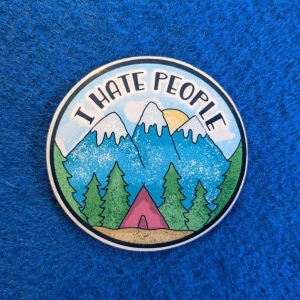 I Hate People Sticker Camping Sticker Introvert Sticker Funny Sticker Waterbottle Sticker