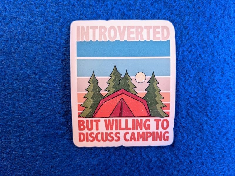 Camping Sticker for Introverts, Outdoors, Nature, Funny Stickers