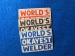 Worlds Okayest Welder, Welding Sticker For Welding Hood, Toolbox, Gift For Welders
