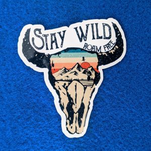 Stay Wild Roam Free Sticker for those with an adventurous soul, Waterproof stickers, Nature Stickers
