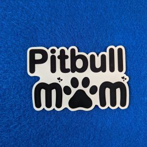 Pitbull Mom Sticker, Pitbull Stickers, Pitbull Sticker For Car, Dog Sticker