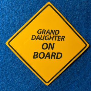 Granddaughter on board sticker High Quality Laminated Vinyl Water & Fade Proof