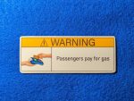 Passengers Pay For Gas Warning Sticker - Funny Car Sticker - Car Warning Sticker - Car Decal