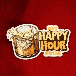 Johnny Depp Amber Heard Trial "Isn't Happy Hour Anytime" Sticker