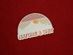 Nature and Sh*t Sticker , Funny Stickers, Outdoors Stickers, Nature Stickers, Vinyl Stickers