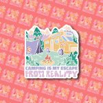 Camping is my escape from reality | Vinyl Sticker | Camping Sticker, RV Sticker, Outdoors Sticker