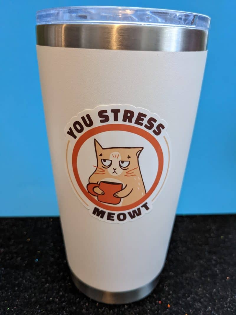 You stress me meowt | Cat Sticker | Funny Sticker, Pun Sticker, Coffee Sticker, Laptop Sticker - Image 4