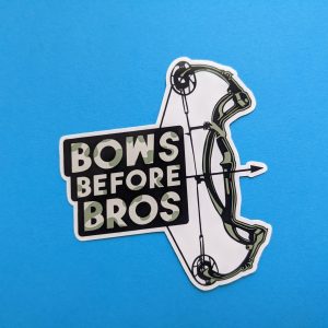Bows Before Bros | Bowhunting Sticker | Archery Sticker, Laptop Sticker, Bowhunting Gift