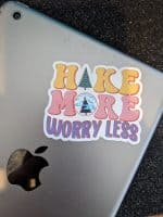 Hike More Worry Less - Hiking Sticker - Travel Sticker