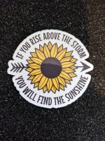 Rise Above The Storm Inspirational Sticker, Sunflower Sticker, Encouragement sticker, Self Care