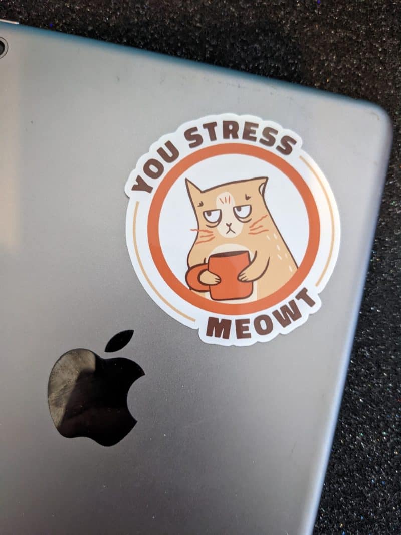 You stress me meowt | Cat Sticker | Funny Sticker, Pun Sticker, Coffee Sticker, Laptop Sticker