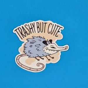 Funny opossum sticker - Trashy But Cute Possum Decal for laptops, waterbottles, notebooks, kindles