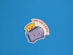 Time for a bath! / Dark Humor Sticker / Funny Sticker / Laptop Sticker / Gift for friend