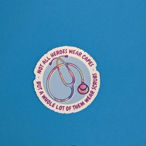 Heroes Wear Scrubs Sticker | Funny Nurse Sticker | Nursing Sticker | Nurse Support | Gift