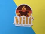 MILF - Man I Love Firewood Sticker | Vinyl Sticker, Camping Sticker, Funny Sticker