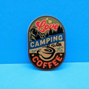 Love camping with coffee sticker | Camping Sticker