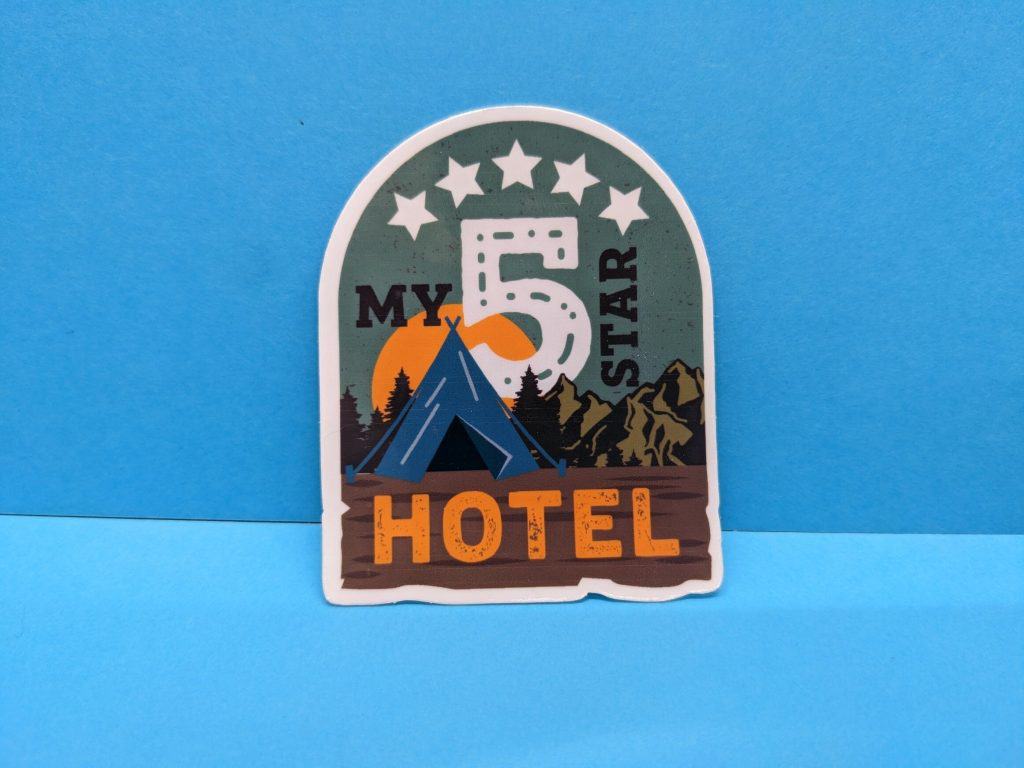 My 5 Star Hotel | Camping Sticker, Nature Sticker, Hiking Sticker ...