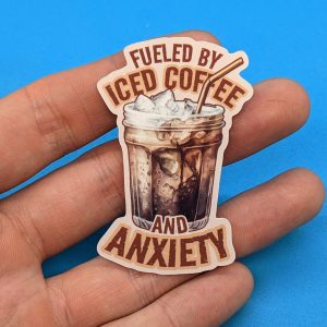 Fueled by Iced Coffee and Anxiety Sticker | Coffee Stickers, Anxiety Stickers, Funny Stickers