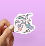 Self Love Juice Sticker | Self Love Sticker, Positive affirmation Sticker, Laptop Sticker
