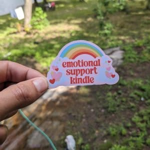 Cute Emotional support kindle sticker - Kindle stickers, bookish sticker, books lover gifts, books sticker
