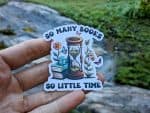 Bookish Sticker "So Many Books, So Little Time" - Reading Sticker, Kindle Sticker