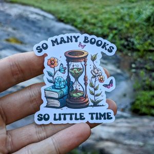 Bookish Sticker "So Many Books, So Little Time" - Reading Sticker, Kindle Sticker