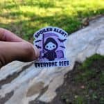 Spoiler Alert; Everyone Dies - Spooky Halloween sticker, Grim Reaper Sticker