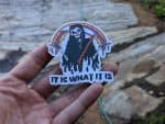 Ethereal Grim Reaper Sticker - 'It is what it is' Motif, Gothic Halloween Sticker