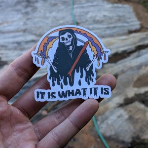 Ethereal Grim Reaper Sticker - 'It is what it is' Motif, Gothic Halloween Sticker