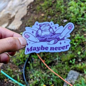 Maybe Never, Always Lazy: Funny Cat Sticker for the Ultimate Cat Lover