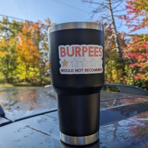 Burpees 1/5 Stars - Funny Gym Sticker, Water Bottle Sticker, Workout Sticker, Fitness Sticker