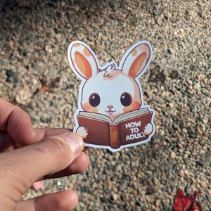 How to Adult Bunny Sticker | Vinyl Glossy | Funny | Cute Kawaii Sticker for Bullet Journal Planner Laptop Water Bottle | Stationery
