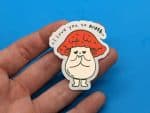 I Love you so mush - Funny Mushroom Vinyl Sticker for phone cases, laptops, water bottles