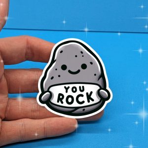 You Rock | Cute Rock sticker - Glossy Vinyl Decal for Laptops, Phones, Kindles, Notebooks, Waterbottles