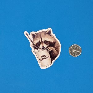 Cute Raccoon Stay Hydrated Sticker - Raccoon Sticker for kindles, laptops, water bottles