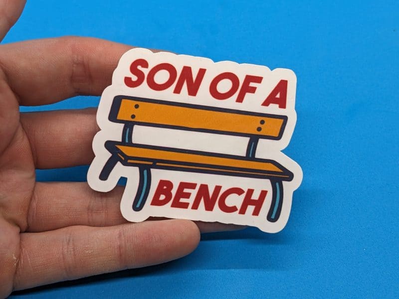 Son of a Bench - Funny Dad Joke Sticker