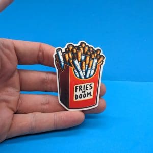 Fries of Doom Sticker // Funny French Fry Smoking Decal for laptop, car, water bottle, journal