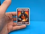 Funny Welding Sticker | 'Grind it out', Welder Decal for Hood, Toolbox, Gift