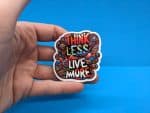 Think Less Live More // Mindfulness Sticker  // Nature Aesthetic Decal, Positive Affirmation for Laptops, Hydro Flasks, Journals