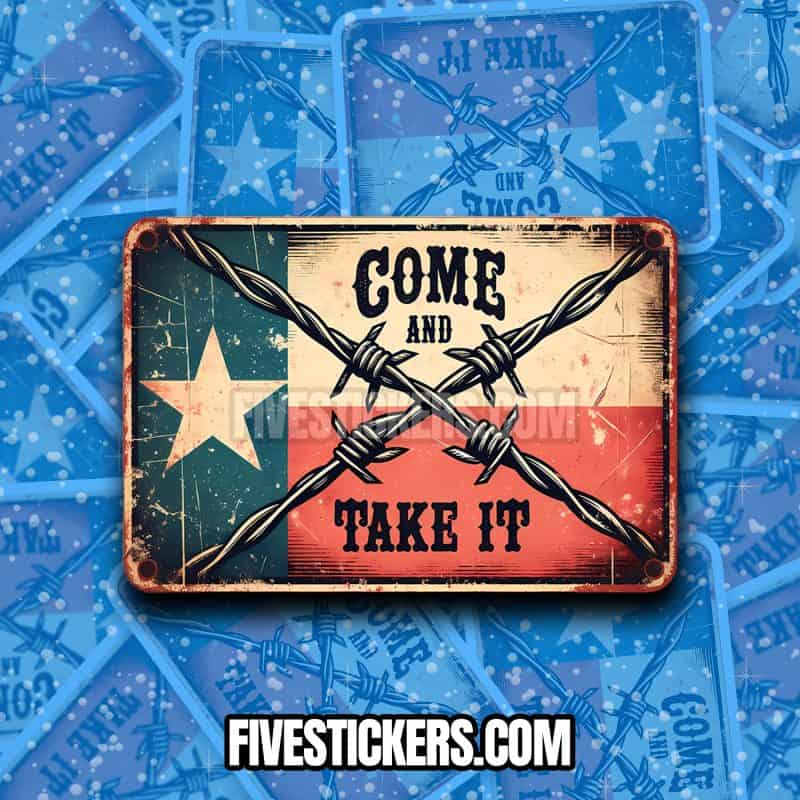 come and take it texas border barbed wire sticker